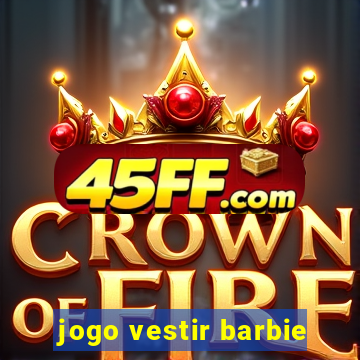 jogo vestir barbie